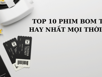 Top 10 phim bom tấn hay nhất mọi thời đại