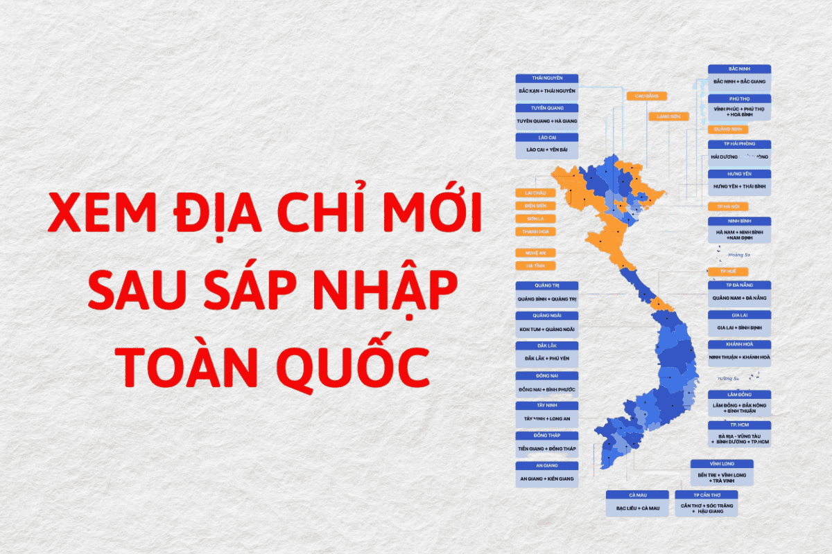 Cách tra cứu địa chỉ mới sau sáp nhập năm 2025